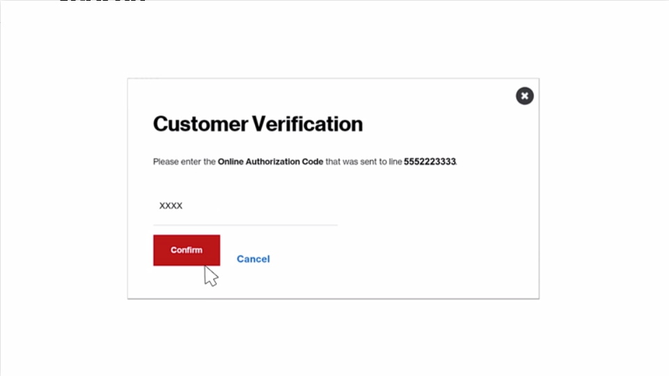 Type your customer verification code.